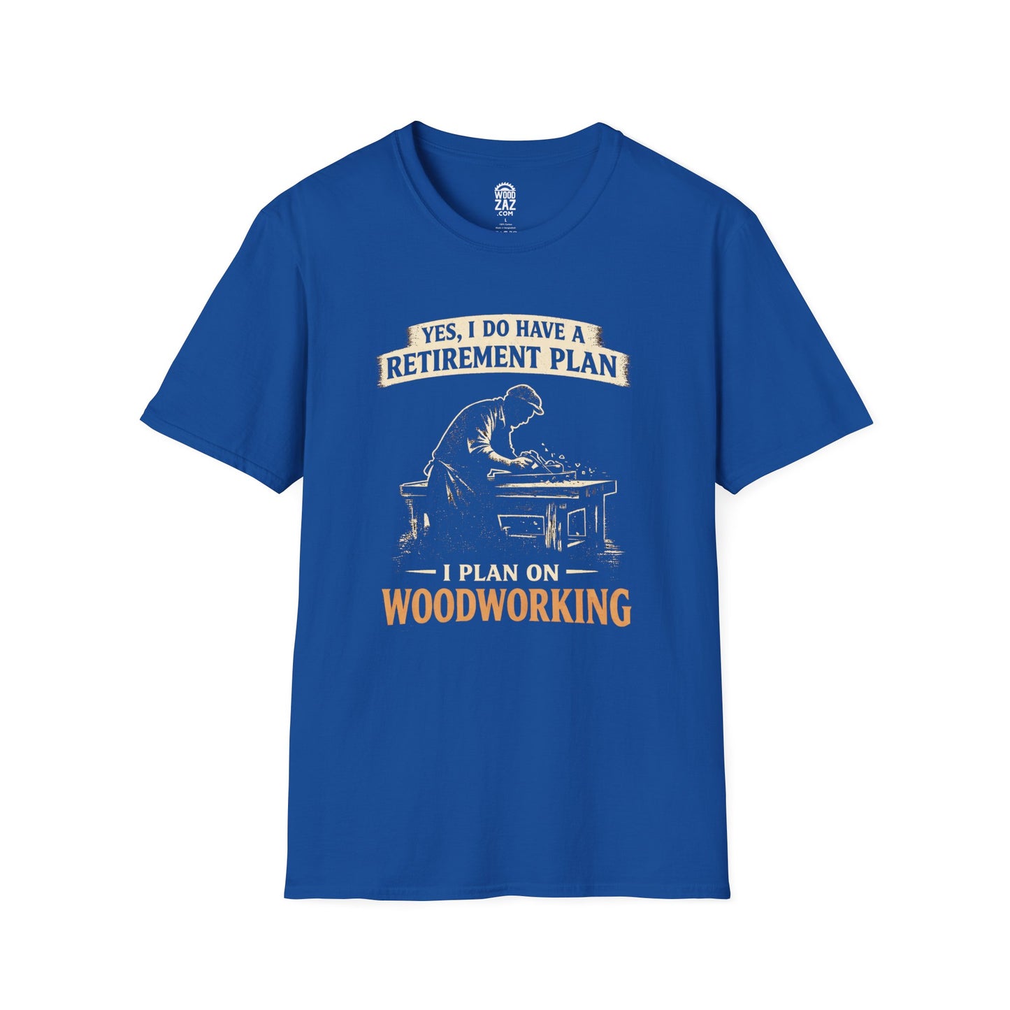 Woodworking Retirement T-Shirt: Yes, I do have a retirement plan. I plan on woodworking