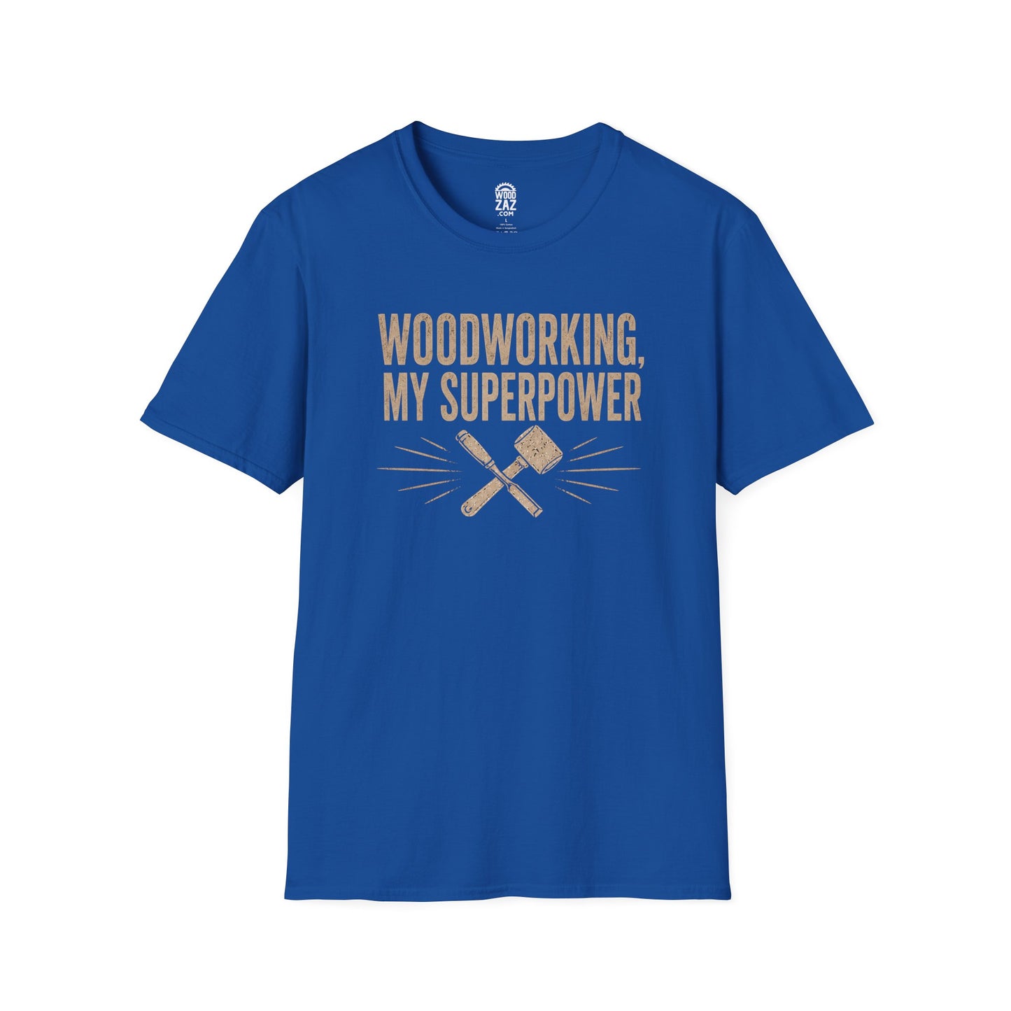 Woodworking My Superpower T-Shirt — Funny Woodworker Tee