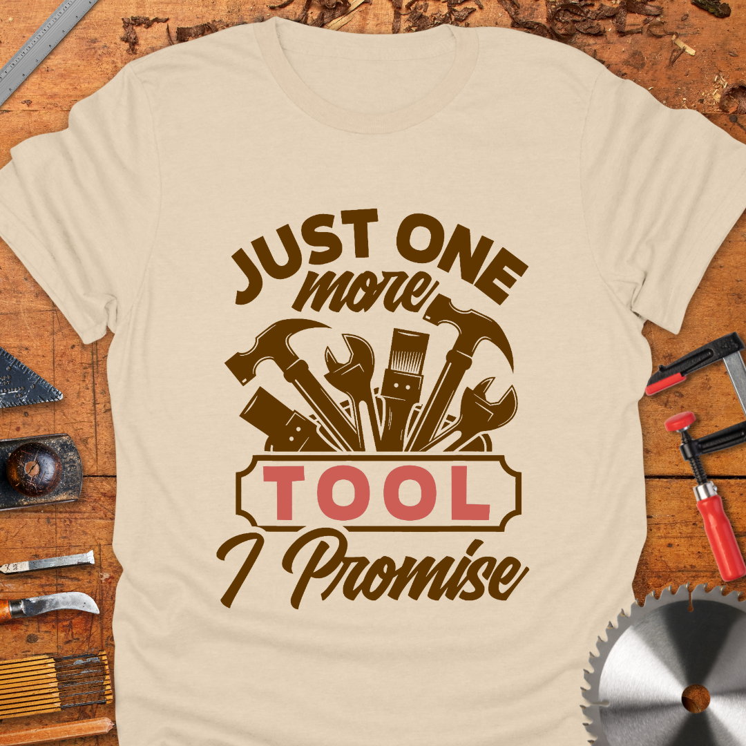 Just One More Tool I Promise