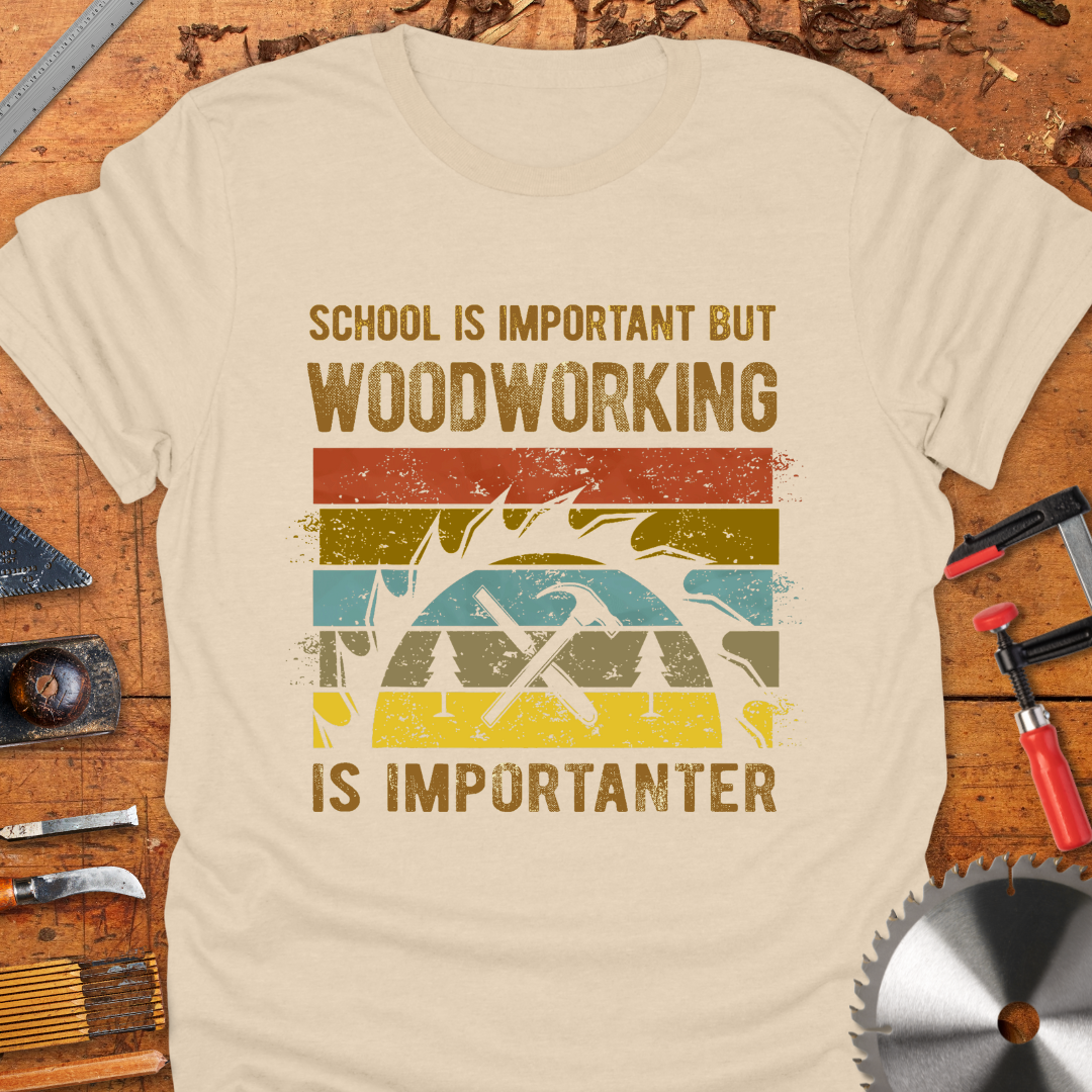 School is Important But Woodworking is Importanter