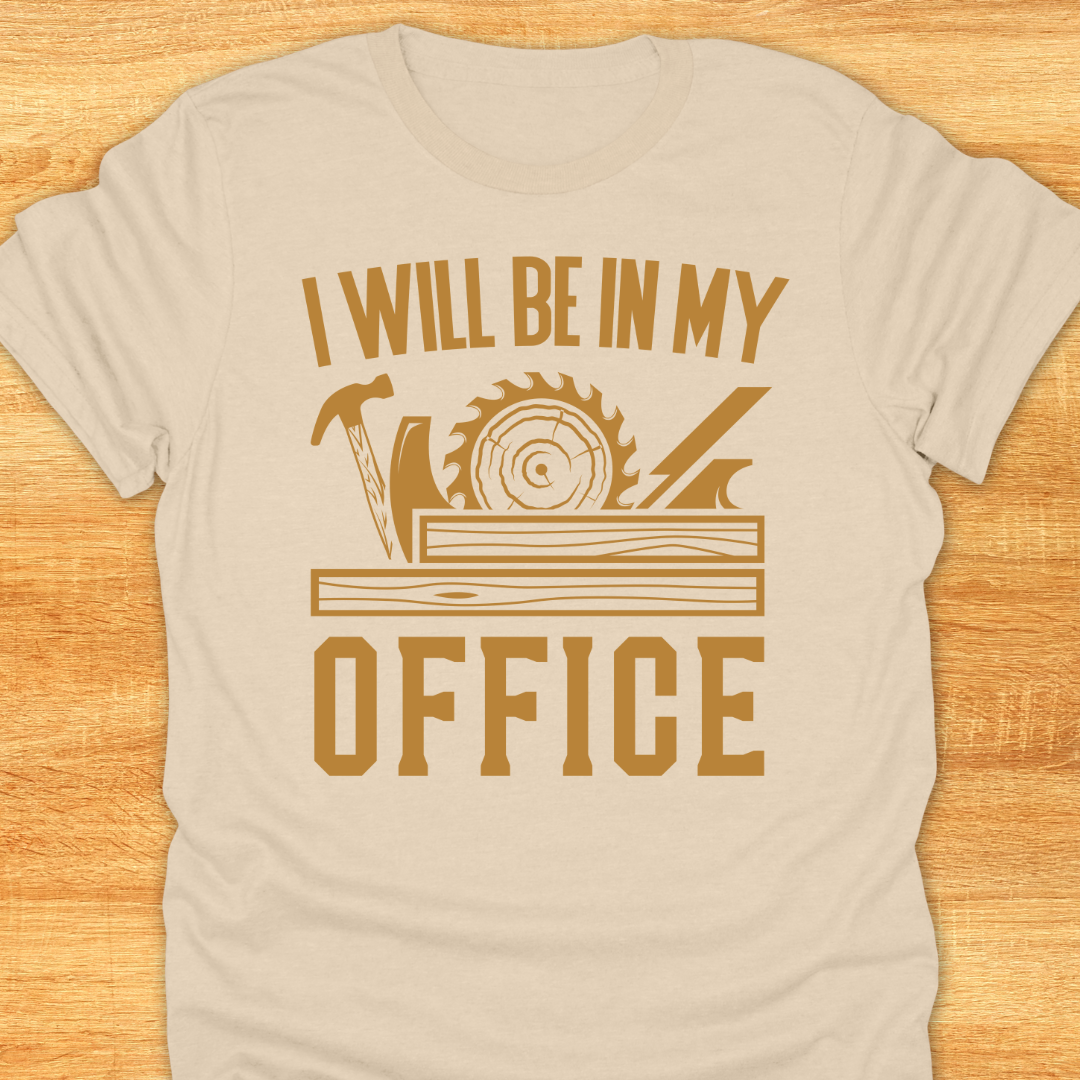 I will be in My Office
