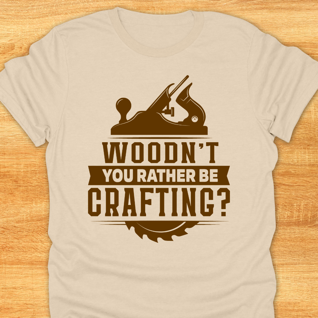 WOODN’T You Rather be Crafting