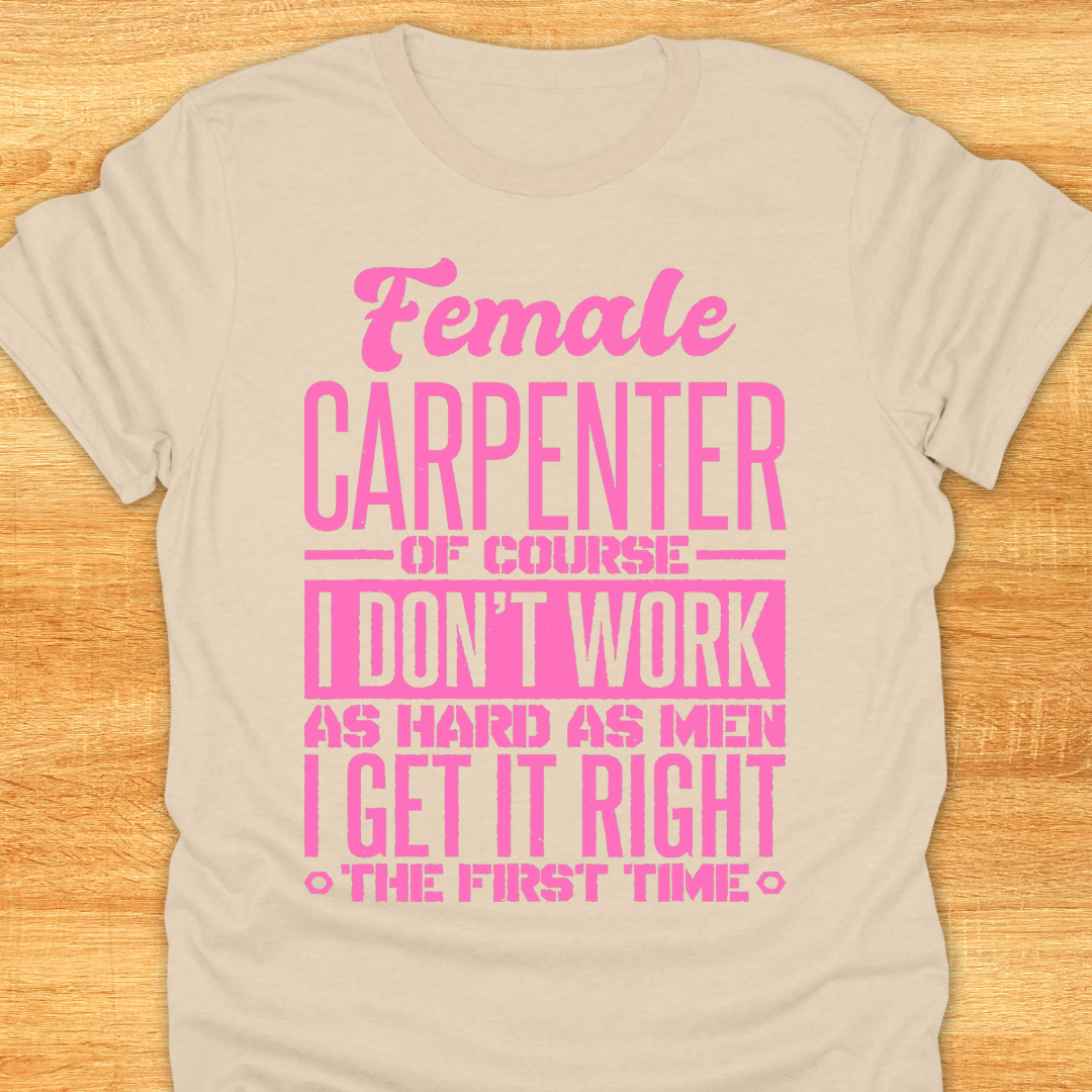 Funny Female Carpenter T-shirt