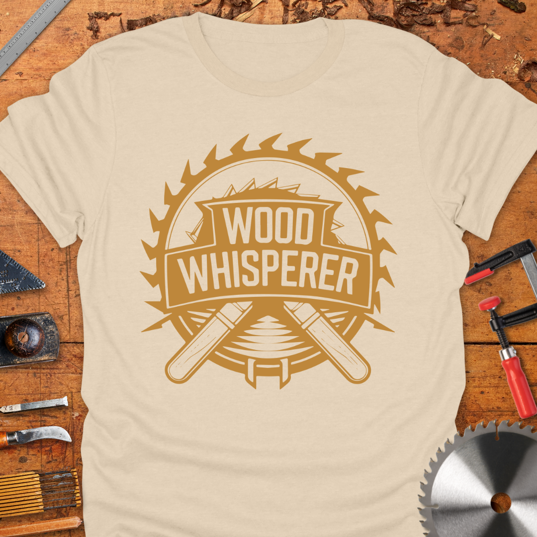 Wood Whisperer Unisex T-Shirt - Funny Witty Design