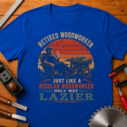 Retired...LAZIER
