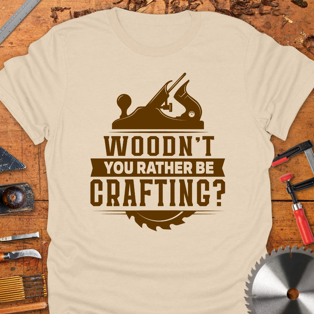WOODN’T You Rather be Crafting