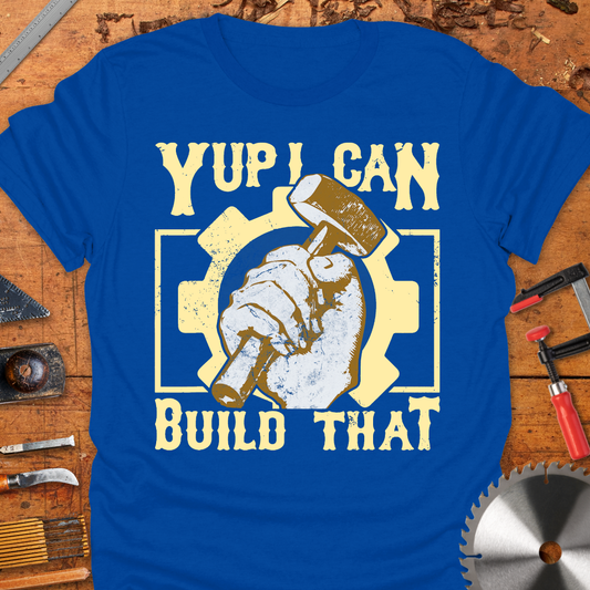 Yup I Can Build That