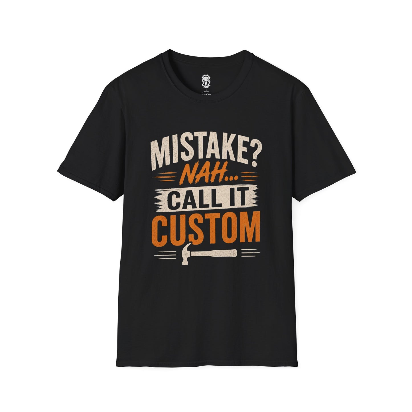 "Mistake? Nah... Call It Custom" Graphic Tee for carpenters and woodworkers