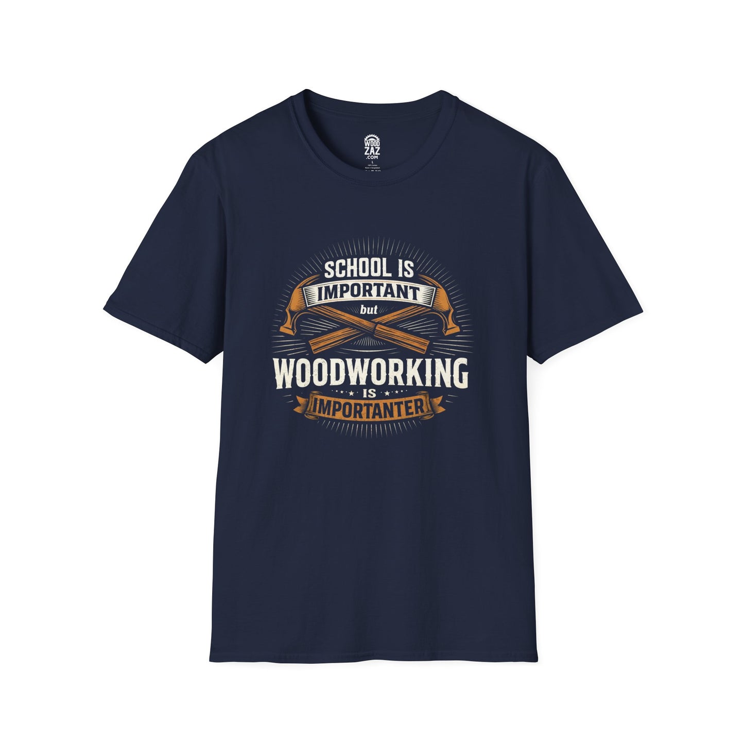 Woodworking Tee — "School Is Important But Woodworking Is Importanter"