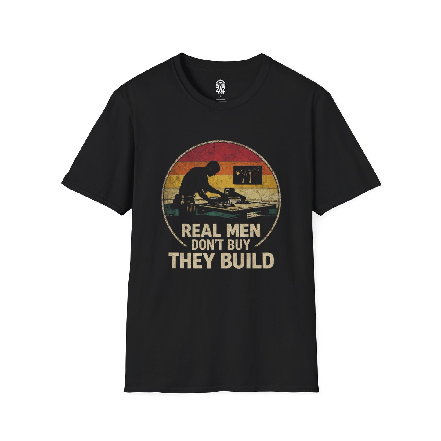 Real Men Don’t Buy They Build — Woodworking Pride Tee