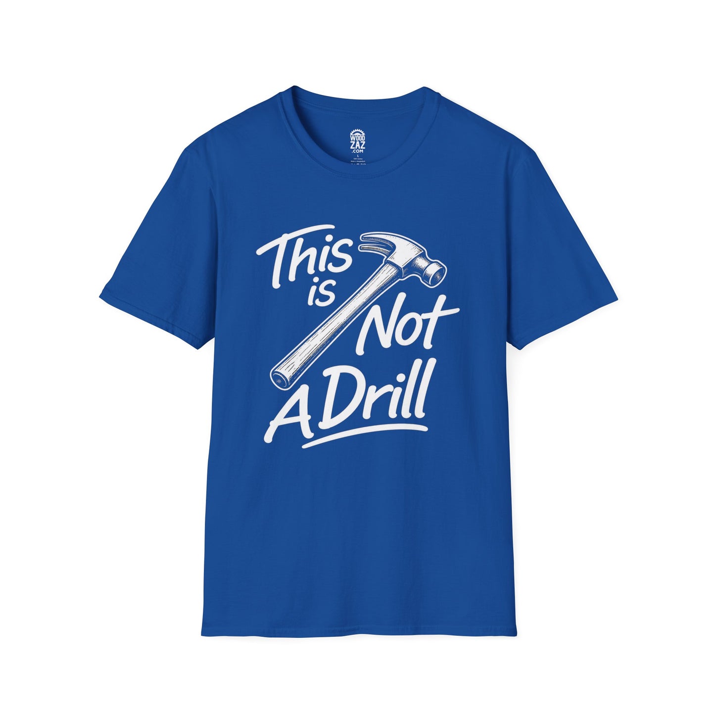 This Is Not A Drill Woodworking T-Shirt — Funny Carpenter Tee