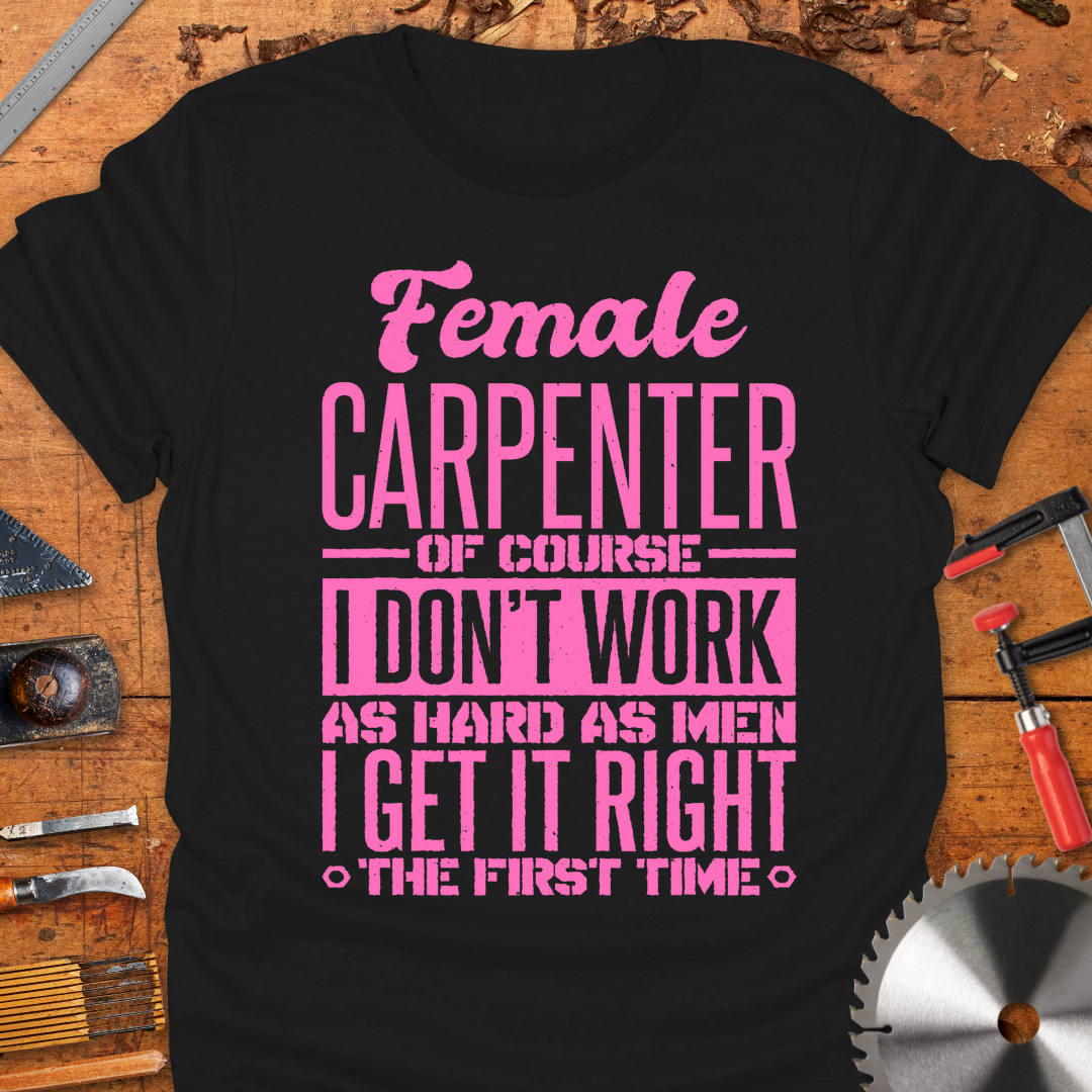 Funny Female Carpenter T-shirt
