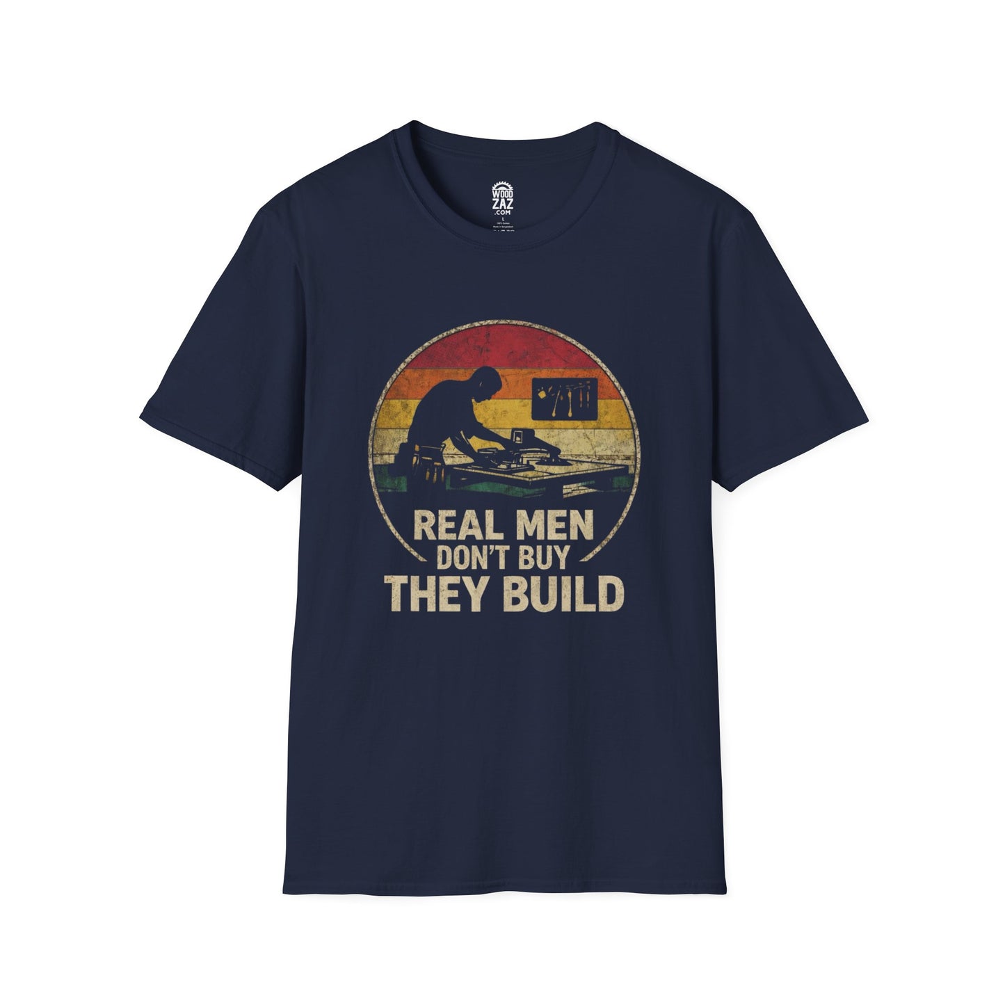 Real Men Don’t Buy They Build — Woodworking Pride Tee