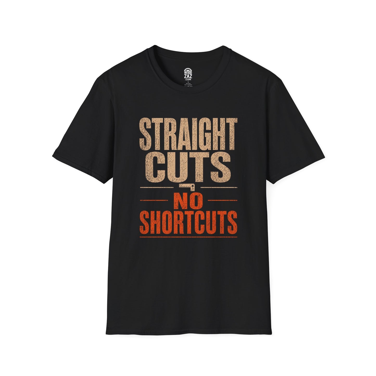 Straight Cuts, No Shortcuts Woodworking T-Shirt