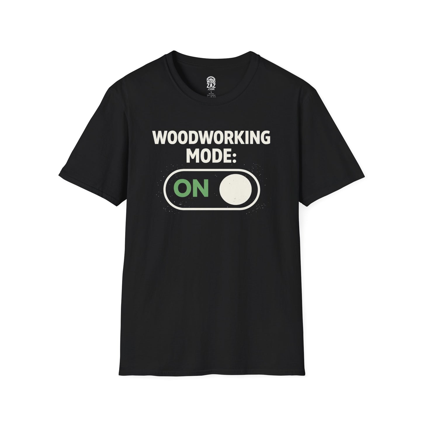 Woodworking Mode T-Shirt — Funny Woodworker Tee