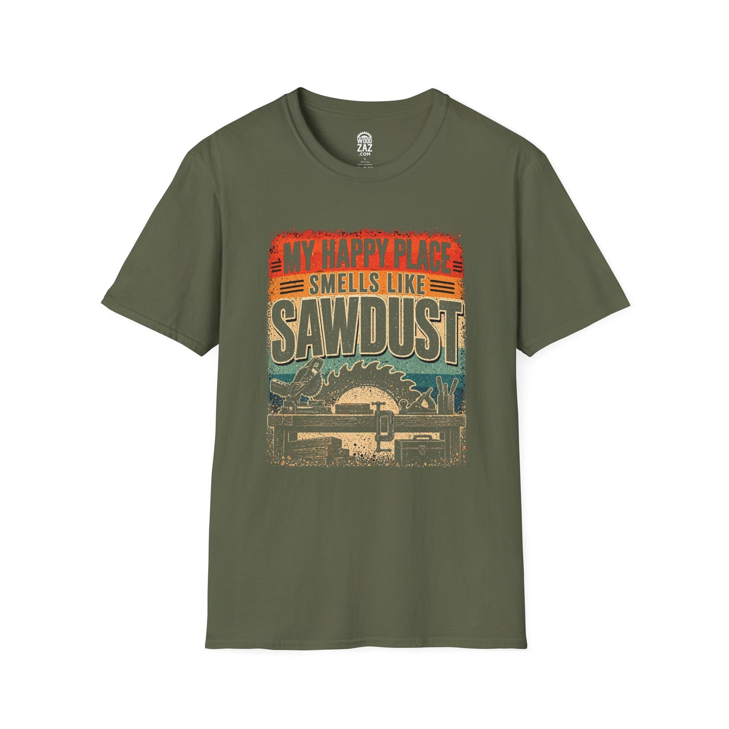 My Happy Place Smells Like Sawdust T-Shirt — Funny Woodworking Tee