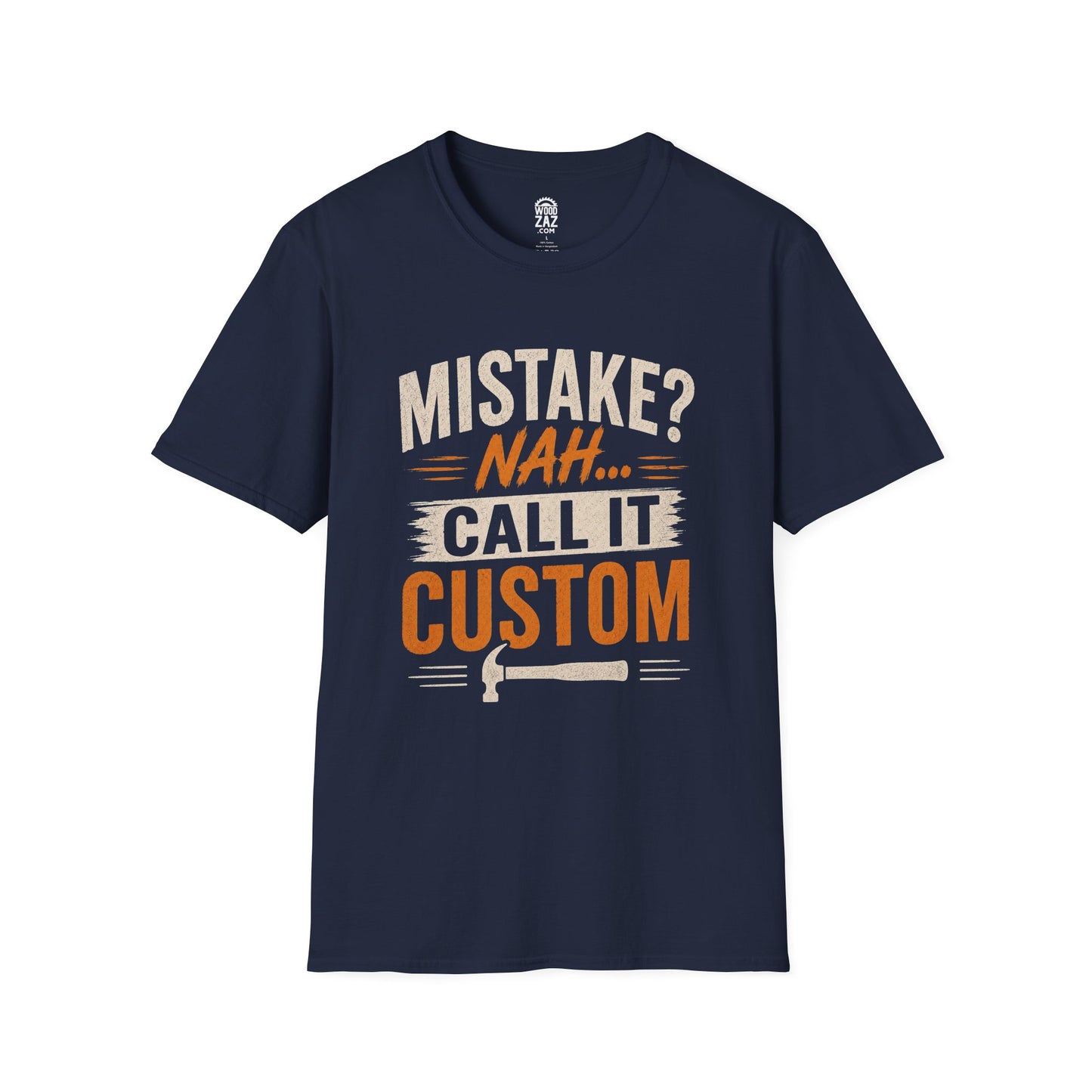 "Mistake? Nah... Call It Custom" Graphic Tee for carpenters and woodworkers