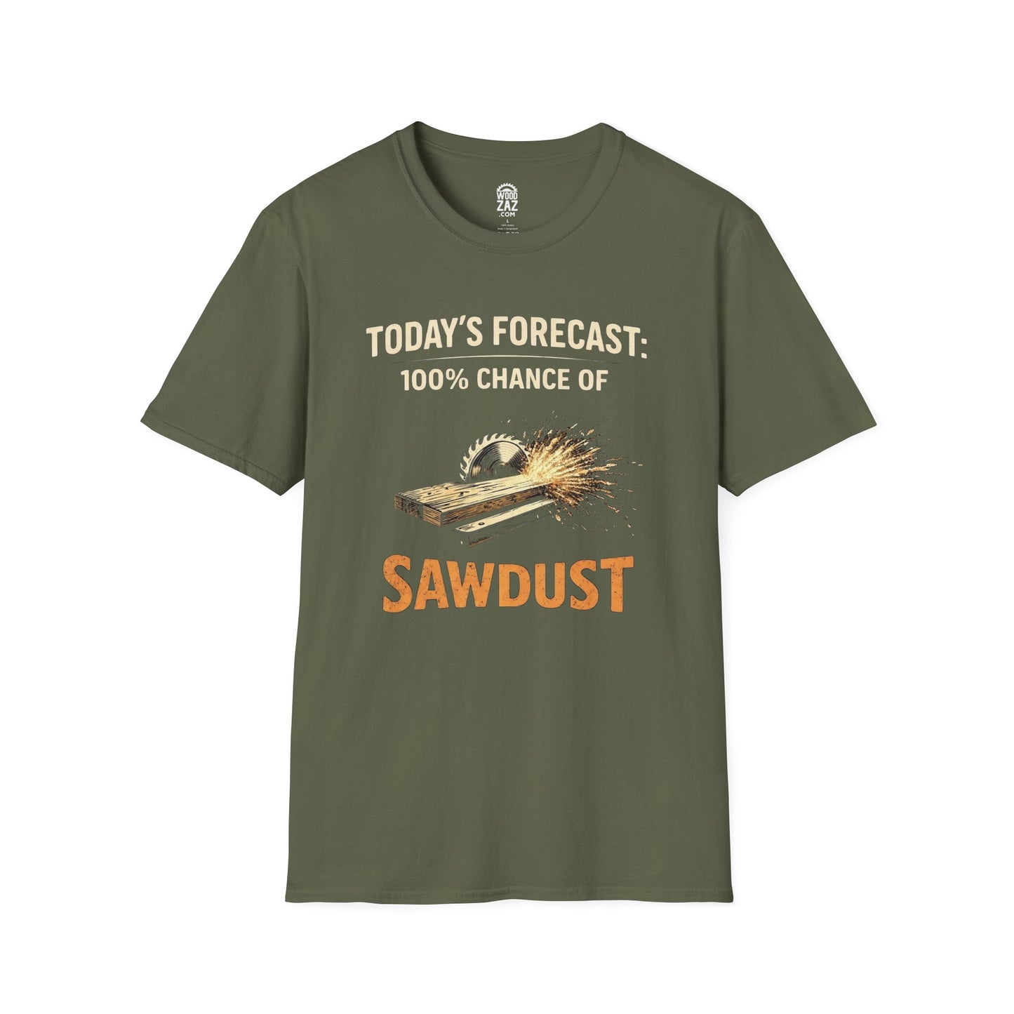 "Today's Forecast: 100% Chances of Sawdust" Funny Woodworking T-Shirt