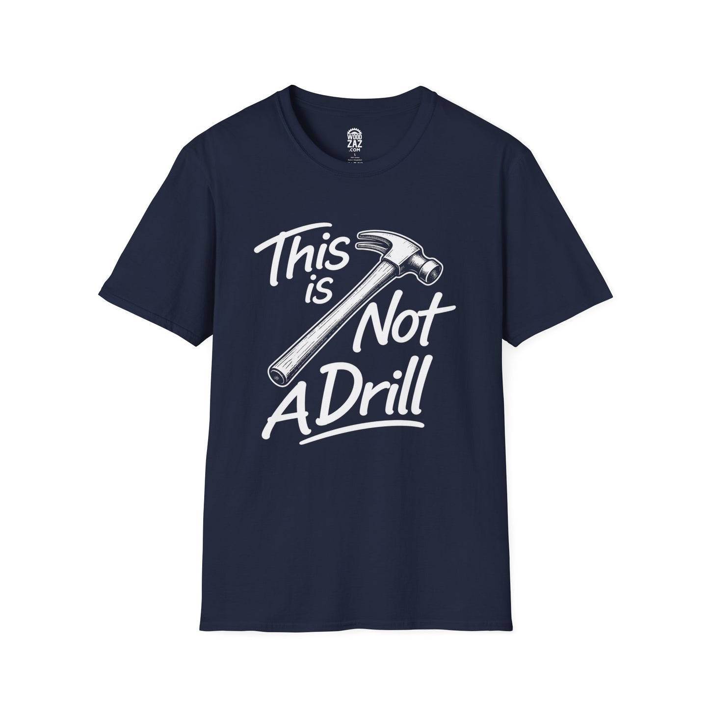This Is Not A Drill Woodworking T-Shirt — Funny Carpenter Tee