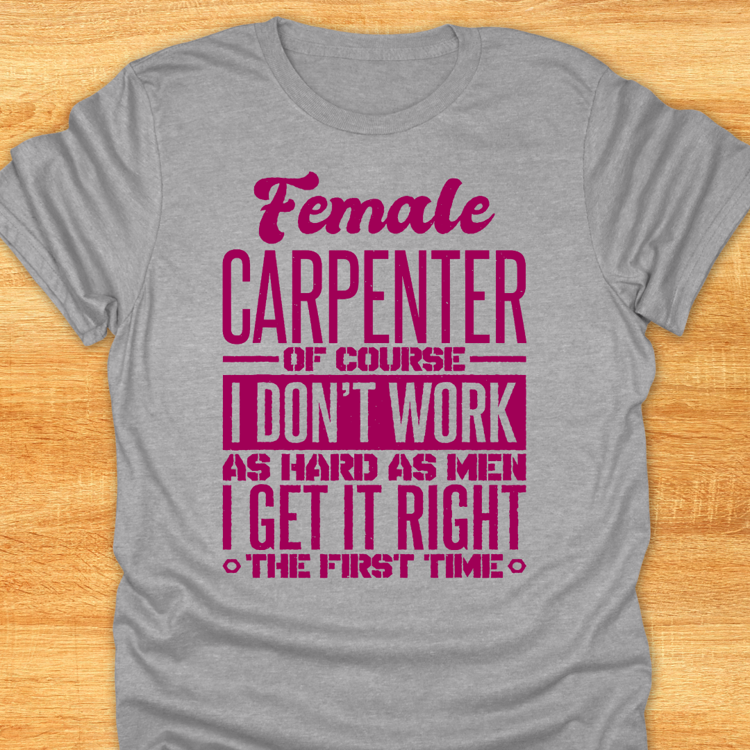 Funny Female Carpenter T-shirt