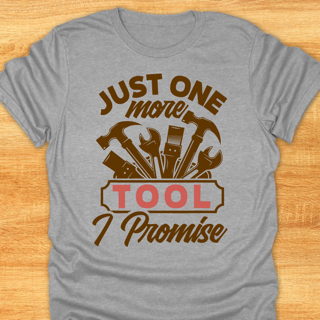 Just One More Tool I Promise