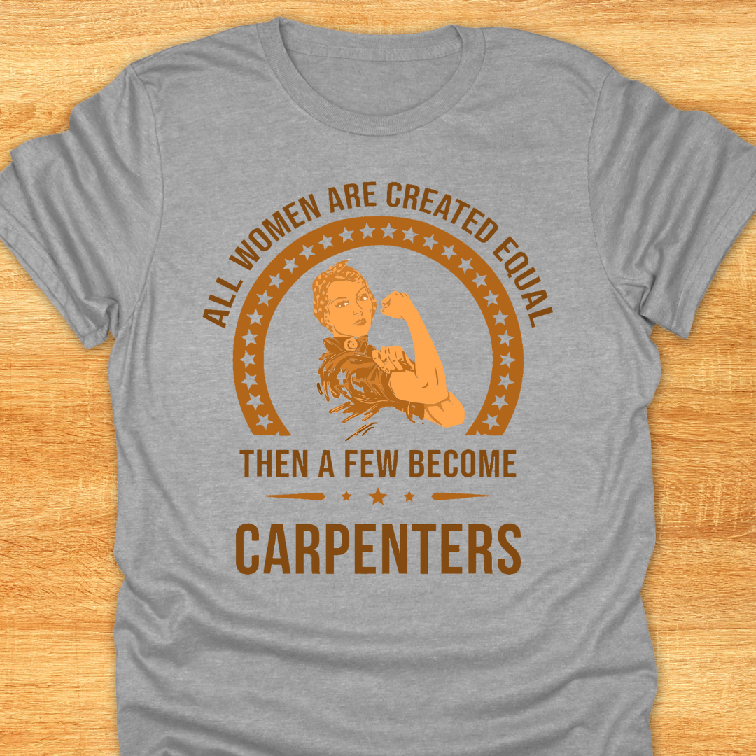 Funny Women's T-Shirt 'All Women Are Created Equal Then...'