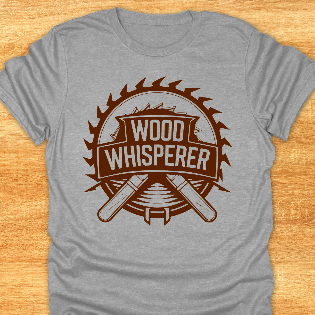 Wood Whisperer Unisex T-Shirt - Funny Witty Design