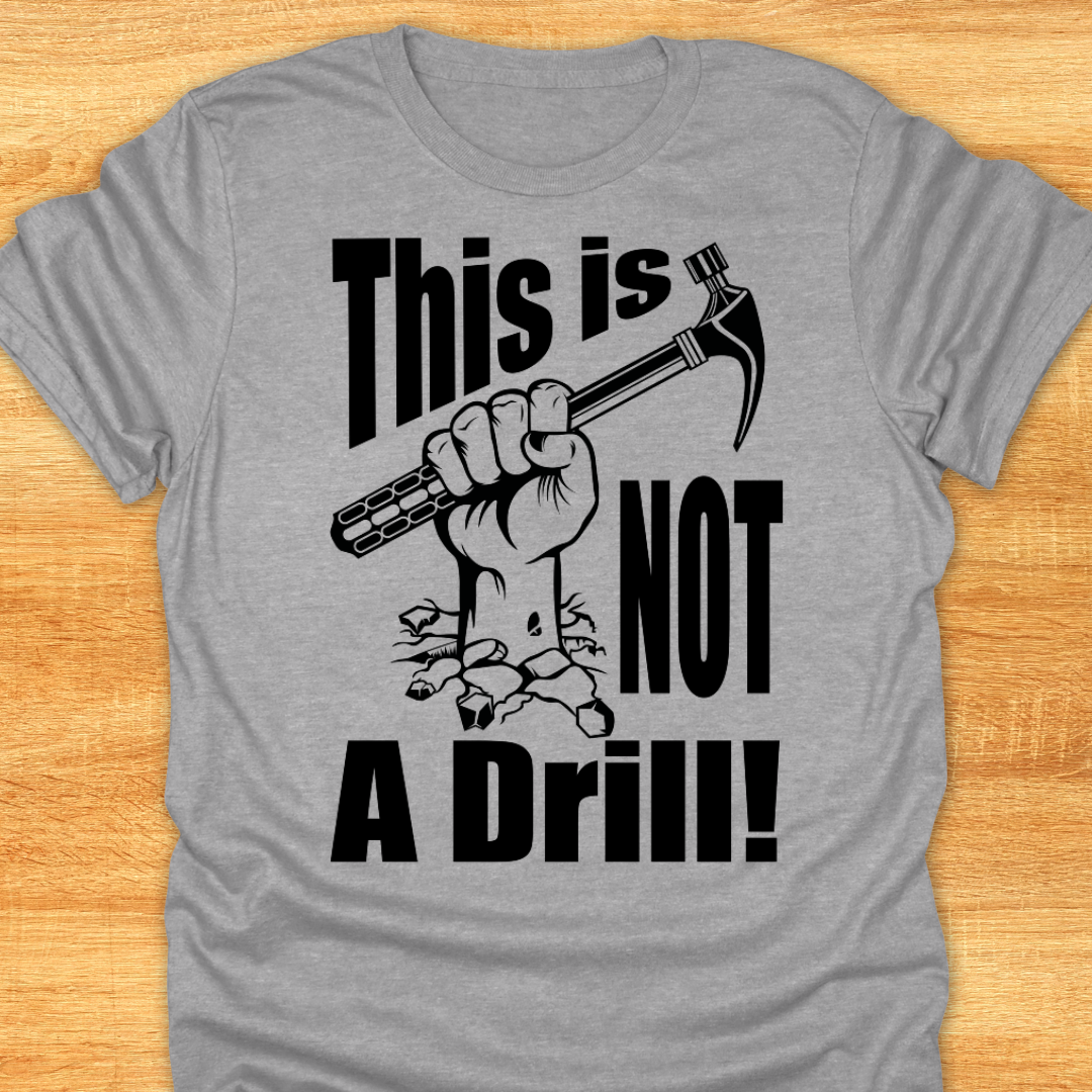 This is Not A Drill - Softstyle T-Shirt