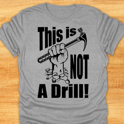 This is Not A Drill - Softstyle T-Shirt