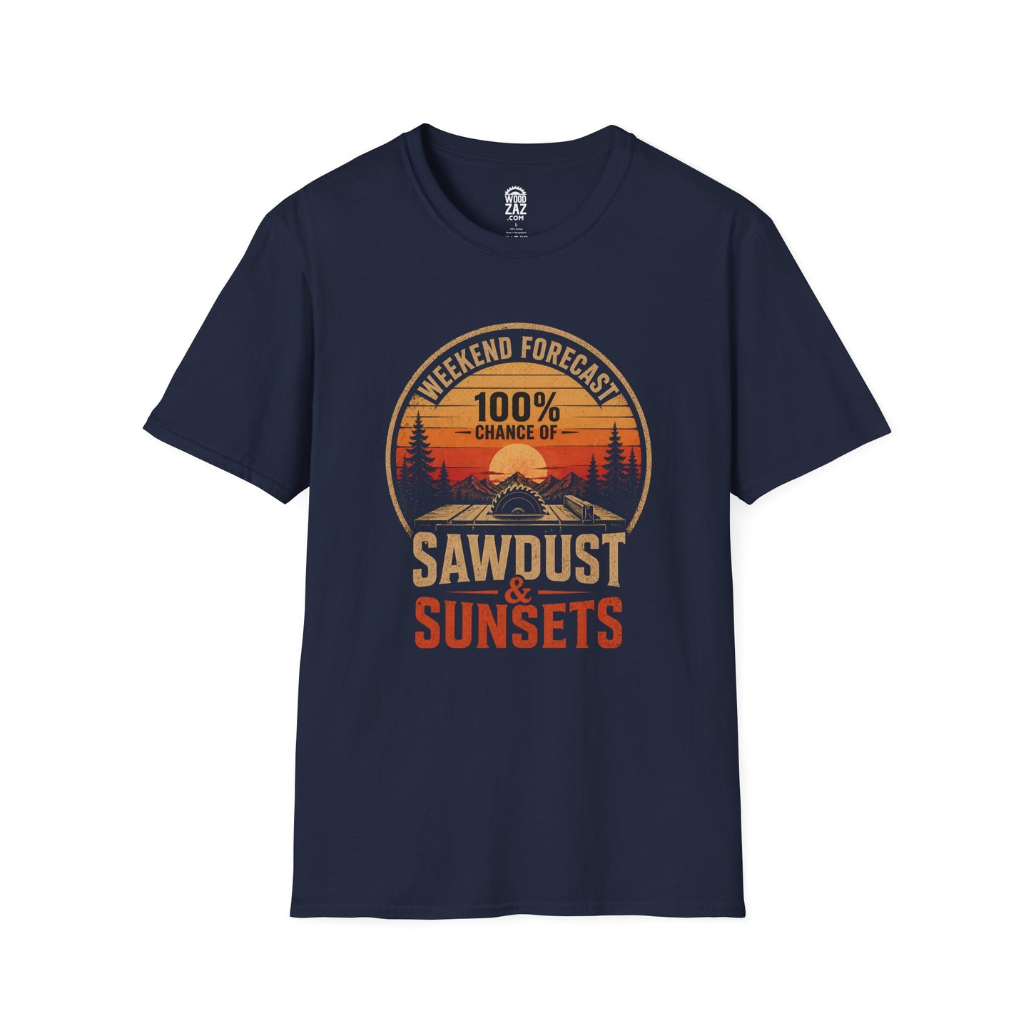 Weekend Forecast T-Shirt — 100% Chance of Sawdust & Sunsets