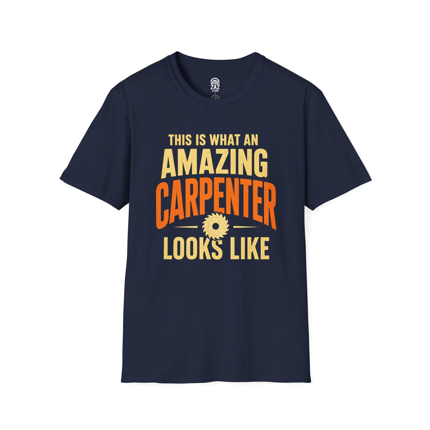 This is what an AMAZING CARPENTER looks like, Carpenter T-Shirt — Funny Woodworking Tee