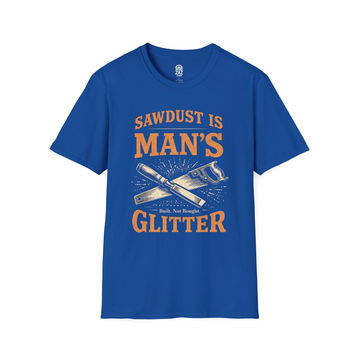 Sawdust Is Man’s Glitter T-Shirt — Funny Woodworking Tee