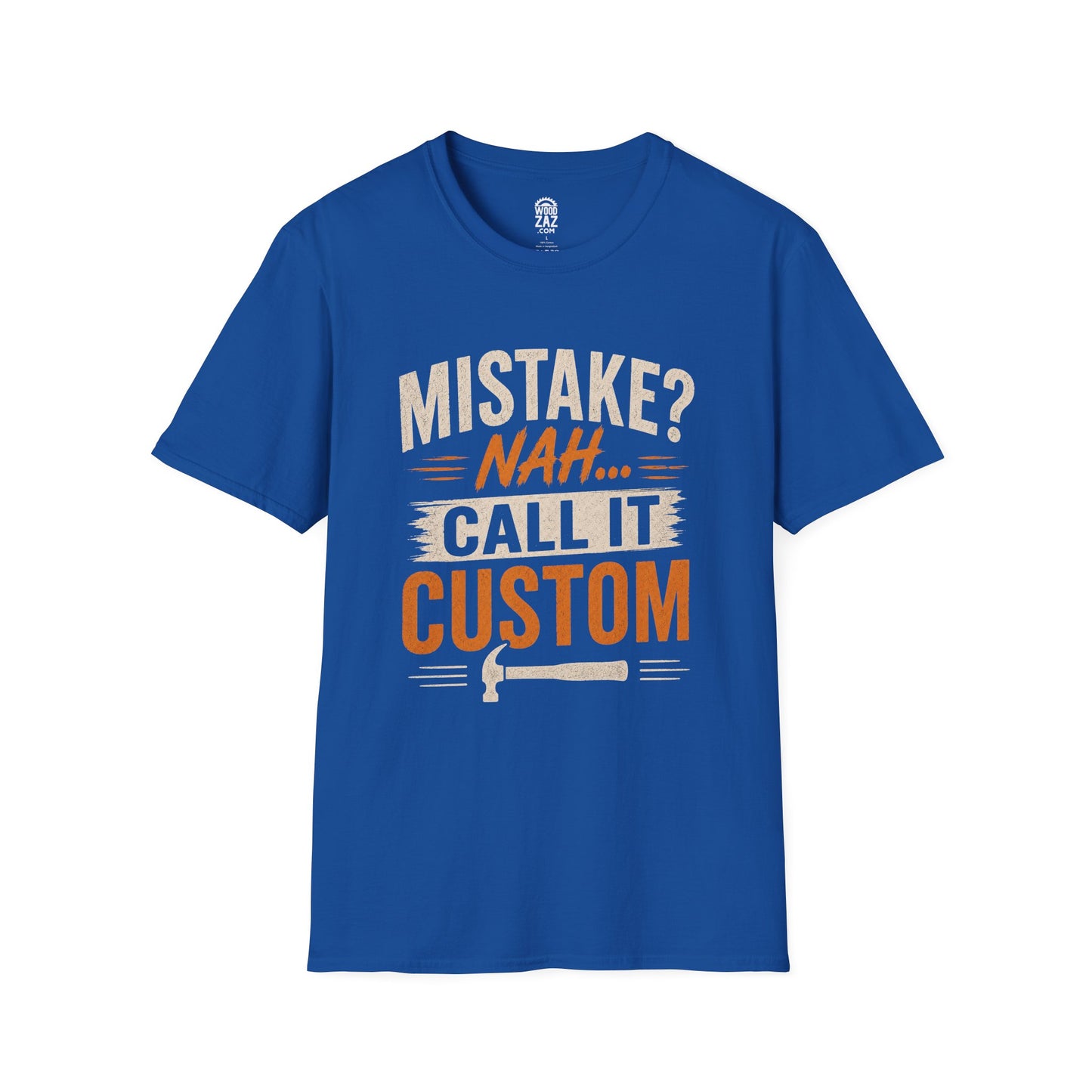 "Mistake? Nah... Call It Custom" Graphic Tee for carpenters and woodworkers