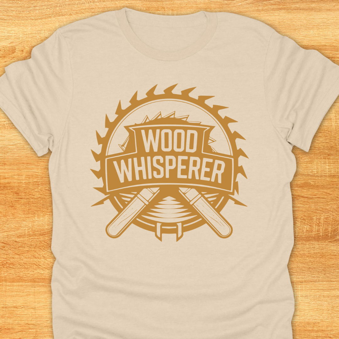 Wood Whisperer Unisex T-Shirt - Funny Witty Design