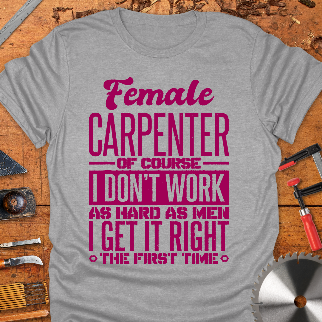 Funny Female Carpenter T-shirt