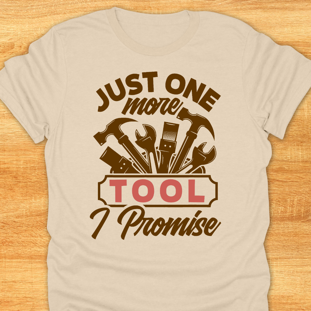 Just One More Tool I Promise