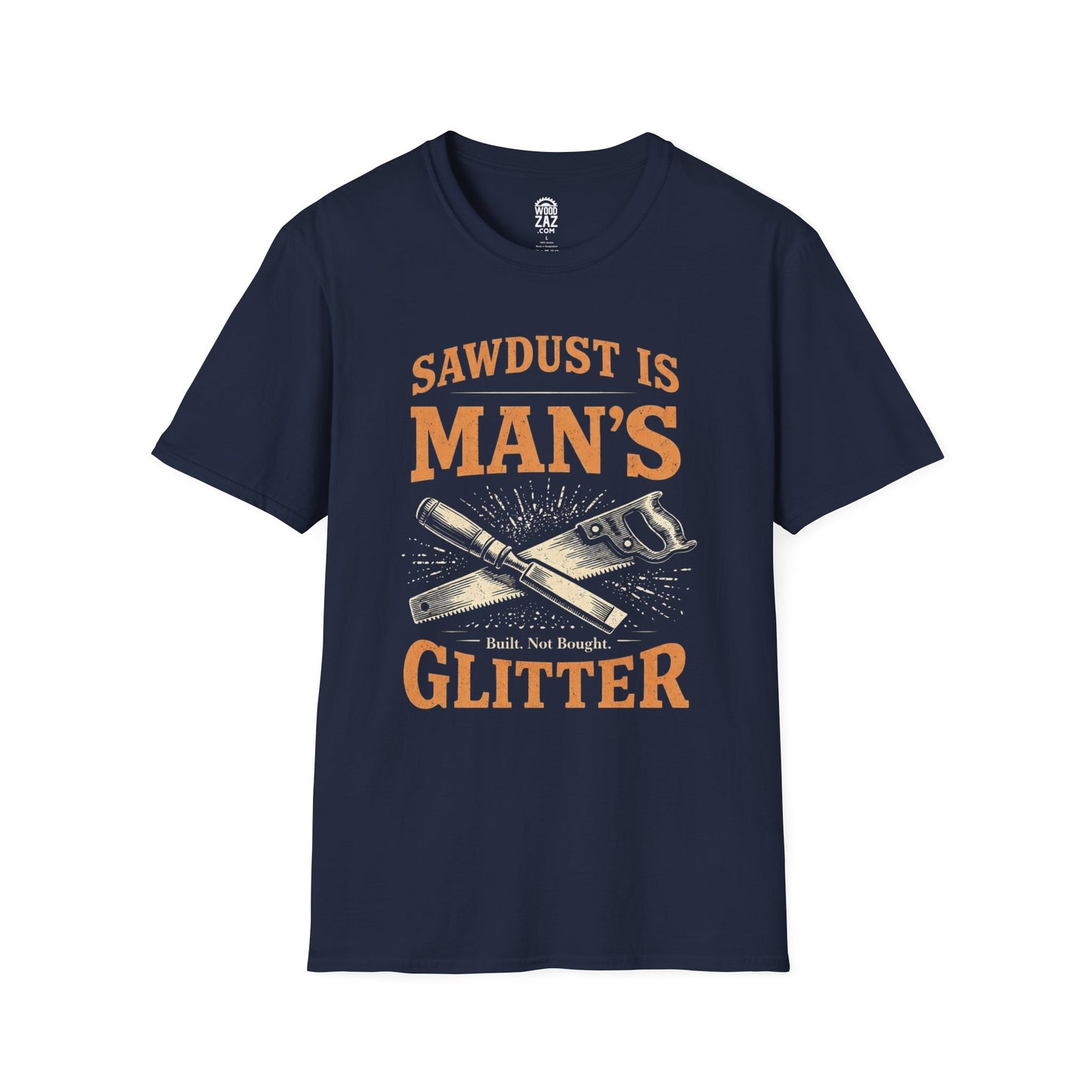 Sawdust Is Man’s Glitter T-Shirt — Funny Woodworking Tee