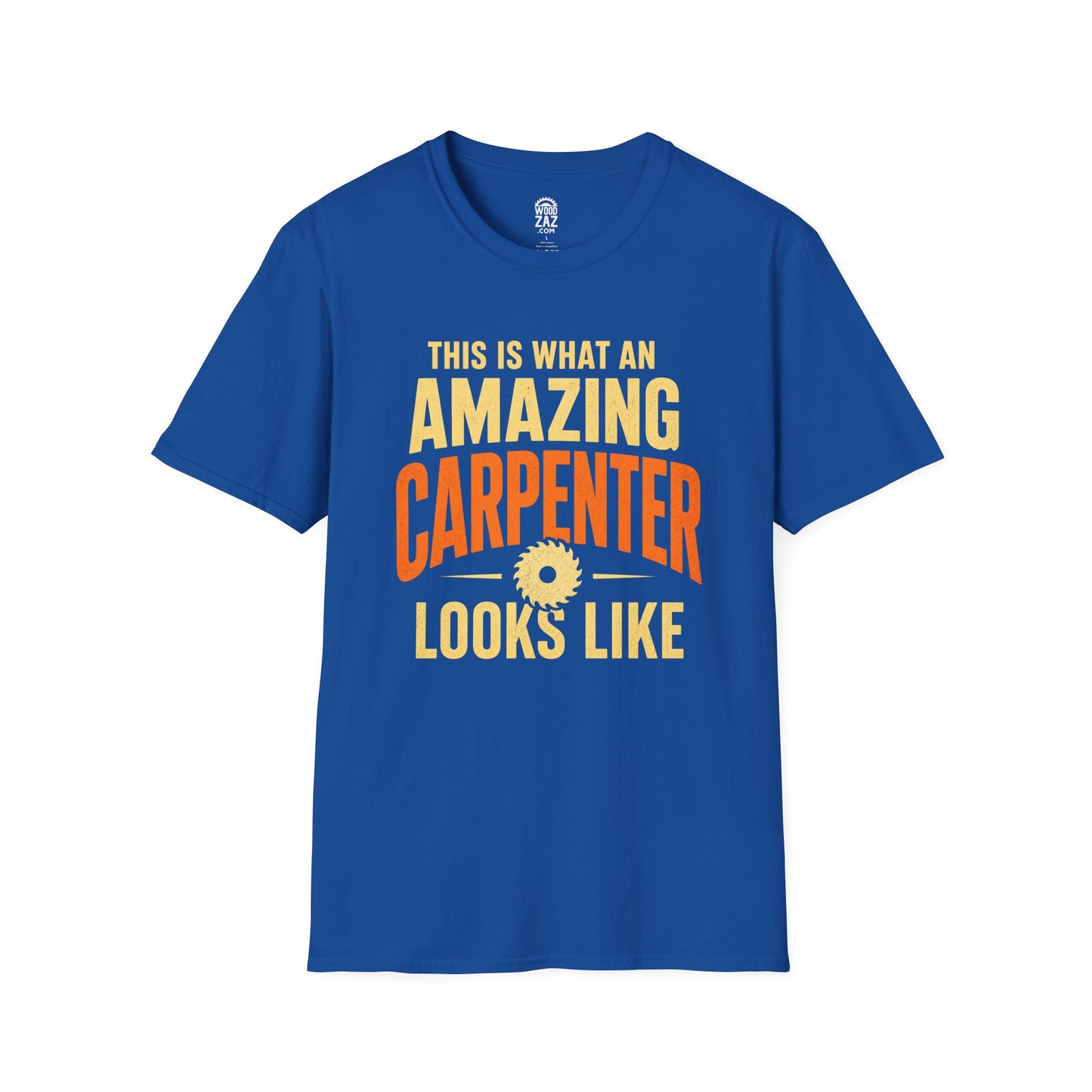 This is what an AMAZING CARPENTER looks like, Carpenter T-Shirt — Funny Woodworking Tee