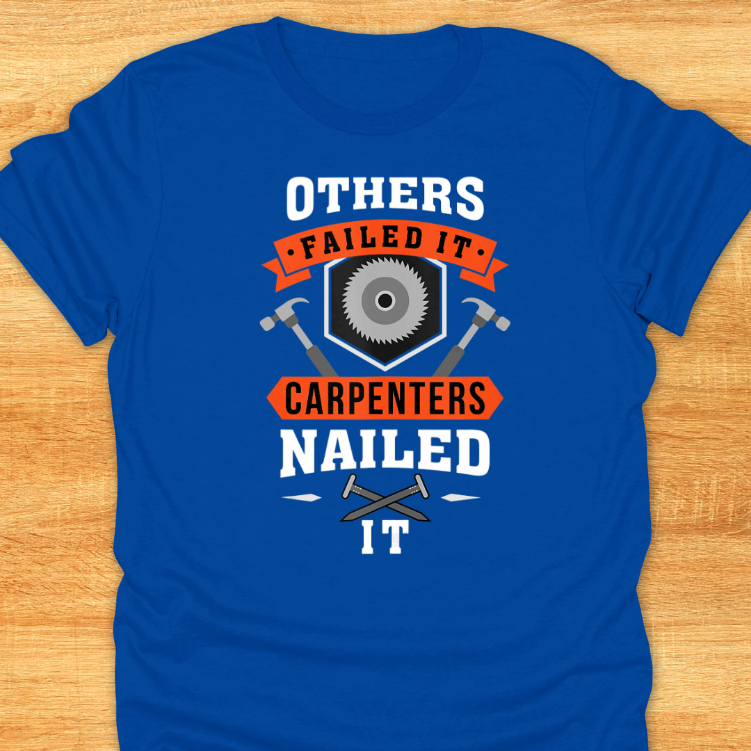 Others Failed It Carpenter’s Nailed It