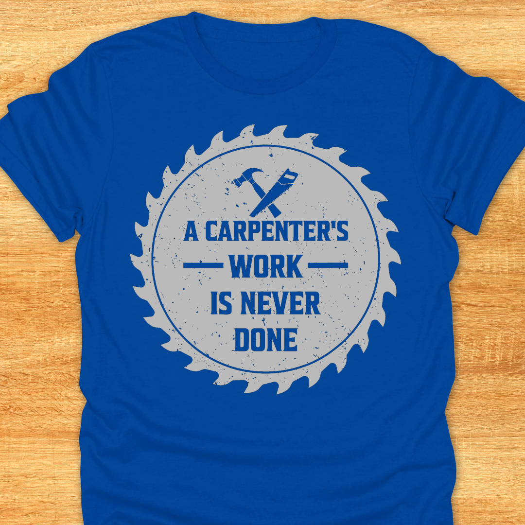 A Carpenter's Work is Never Done