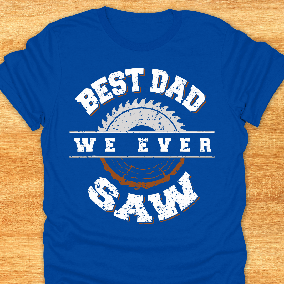 Best Dad We Ever Saw