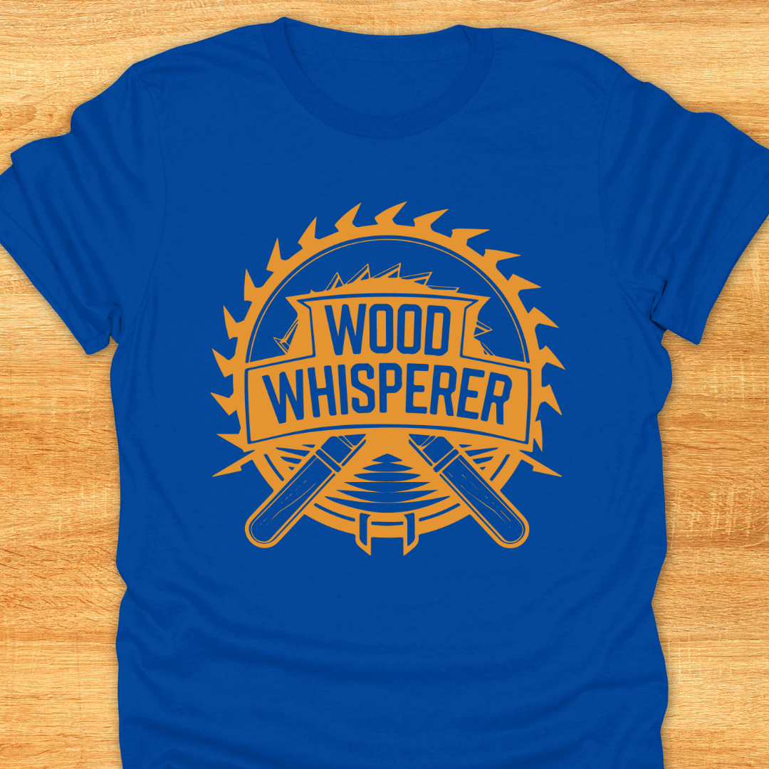 Wood Whisperer Unisex T-Shirt - Funny Witty Design