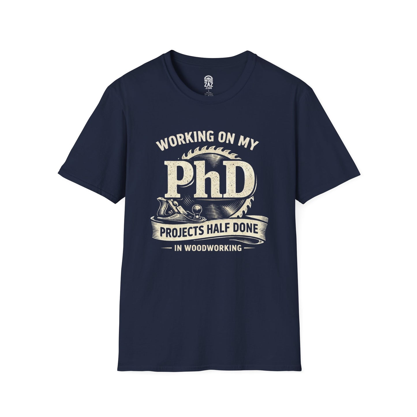 Woodworking Tee - Working on My PhD Projects Half Done T-Shirt