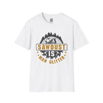 Saw Dust Is Man Glitter