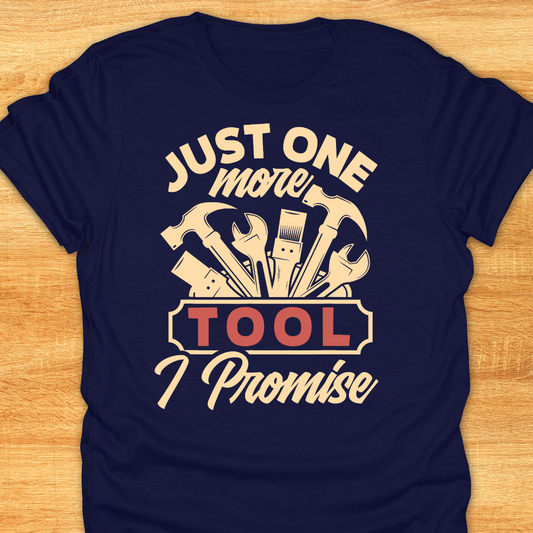 Just One More Tool I Promise