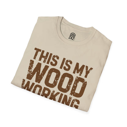 This is My Wood Working Shirt