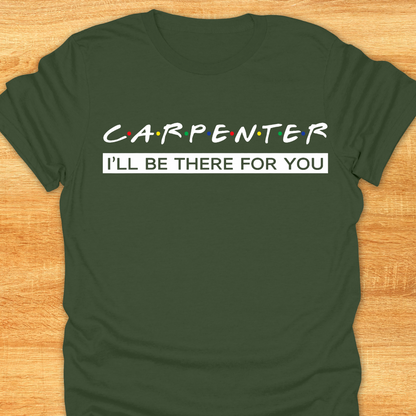 Carpenter I’ll Be There for You