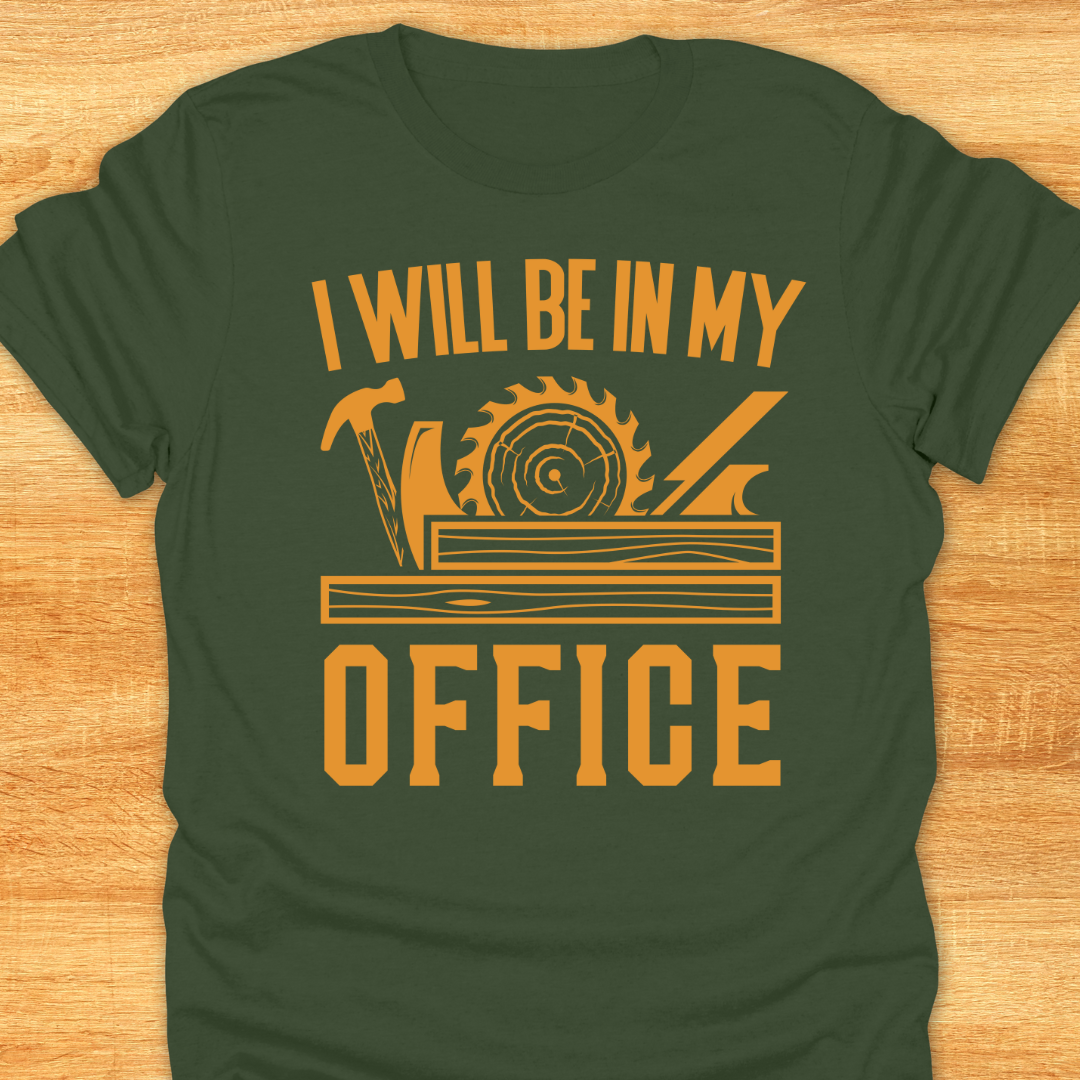I will be in My Office