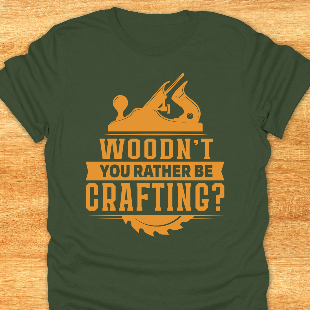 WOODN’T You Rather be Crafting
