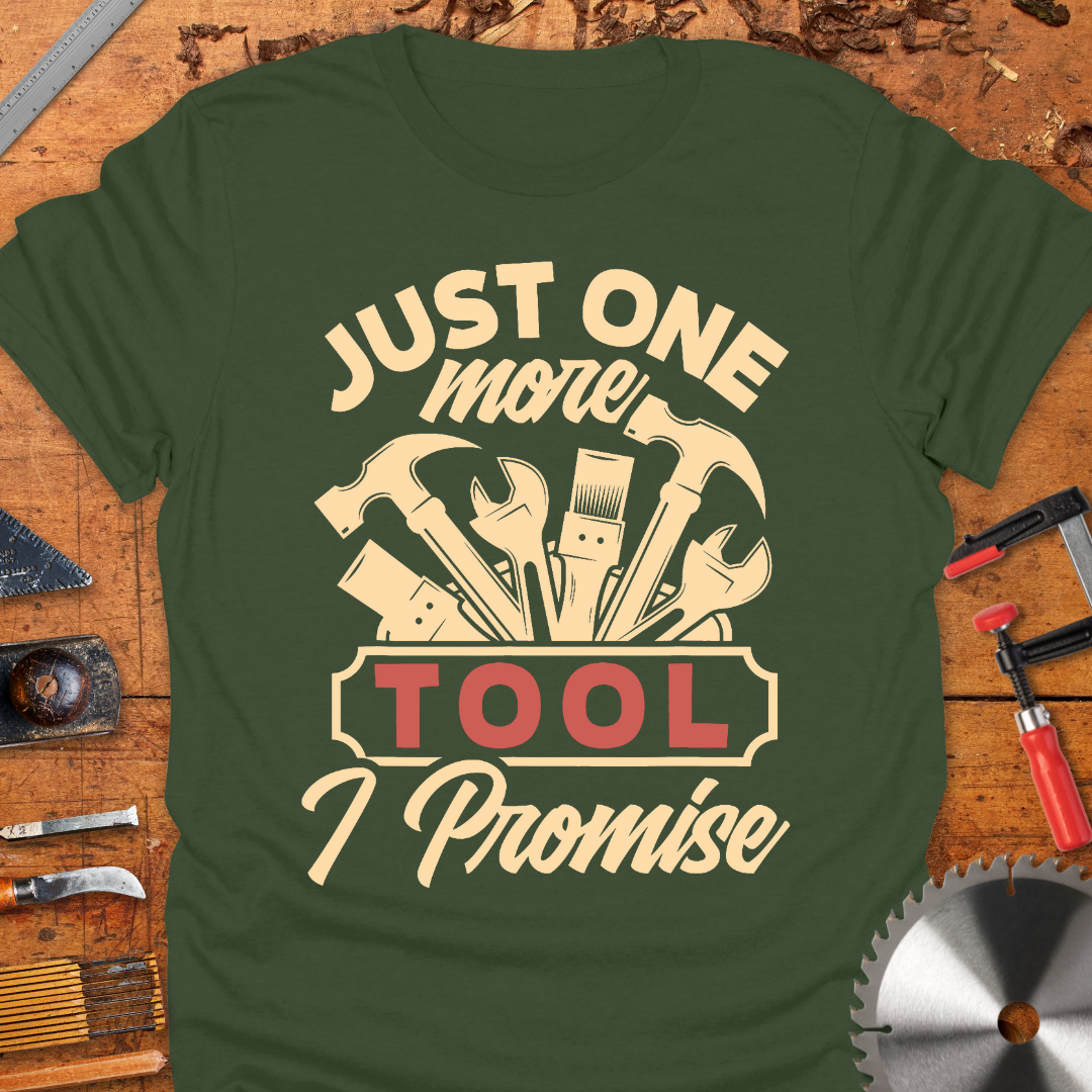 Just One More Tool I Promise